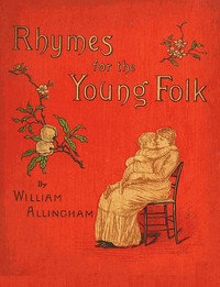 Cover of Rhymes for the Young Folk — Text and Context