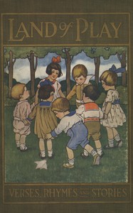 Cover of Land of play: Verses, rhymes, st...