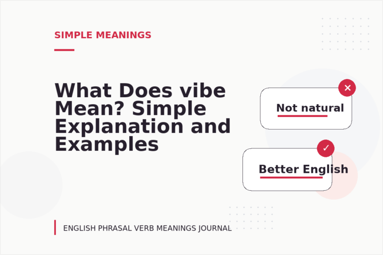 What Does vibe Mean? Simple Explanation and Examples What Does vibe Mean? Simple Explanation and Examples