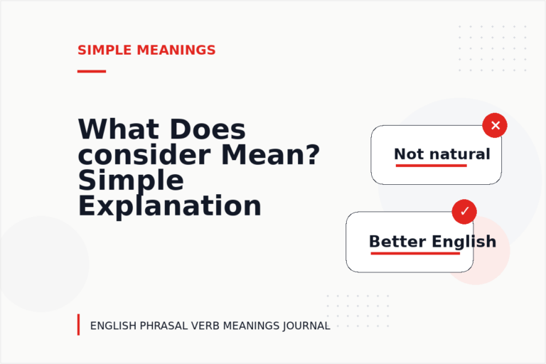 What Does consider Mean? Simple Explanation and Examples What Does consider Mean? Simple Explanation and Examples