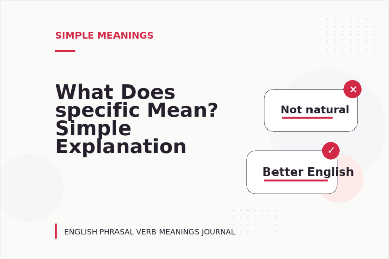 What Does specific Mean? Simple Explanation and Examples What Does specific Mean? Simple Explanation and Examples