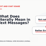 What Does literally Mean in Text Messages?