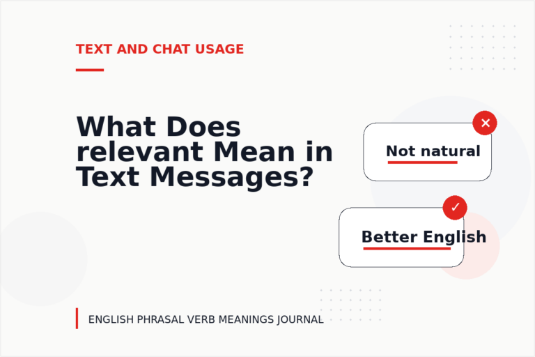What Does relevant Mean in Text Messages? What Does relevant Mean in Text Messages?