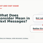 What Does consider Mean in Text Messages?