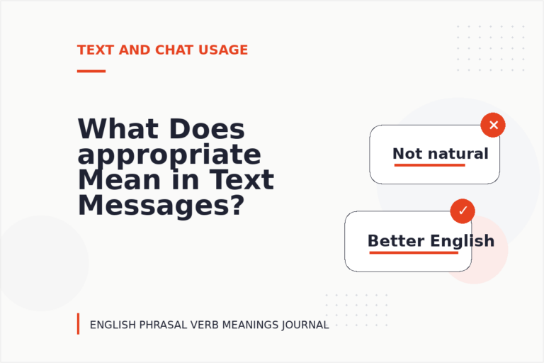 What Does appropriate Mean in Text Messages? What Does appropriate Mean in Text Messages?