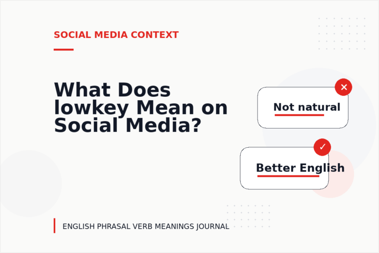 What Does lowkey Mean on Social Media?
