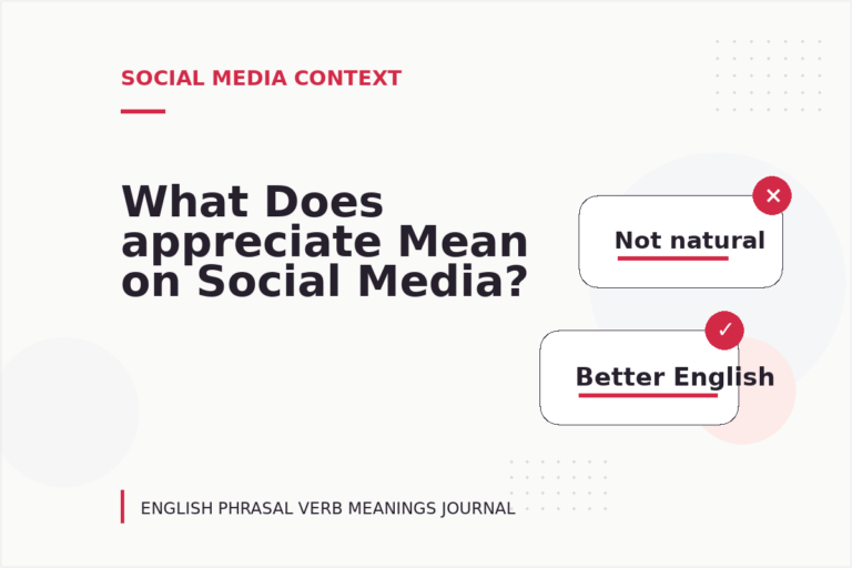What Does appreciate Mean on Social Media? What Does appreciate Mean on Social Media?
