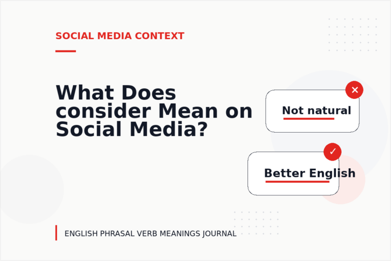 What Does consider Mean on Social Media? What Does consider Mean on Social Media?