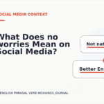 What Does no worries Mean on Social Media?