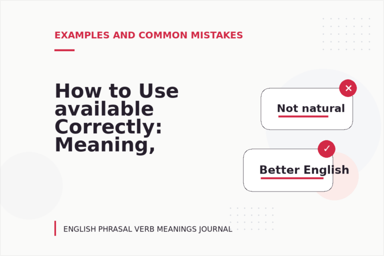 How to Use available Correctly: Meaning, Examples, and Mistakes How to Use available Correctly: Meaning, Examples, and Mistakes